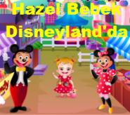Hazel Bebek Disneyland'da