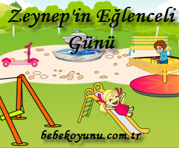 Zeynep'in Eğlenceli Günü